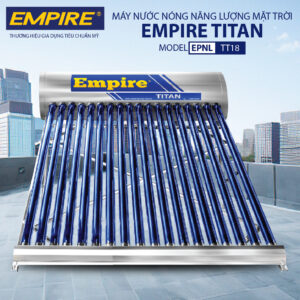 Máy nước nóng năng lượng mặt trời EMPIRE 180 Lít - Titan TT1818