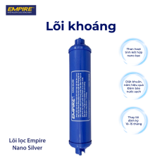 Lõi lọc Empire Nano Silver tích hợp than hoạt tính và nano bạc diệt sạch vi khuẩn nấm